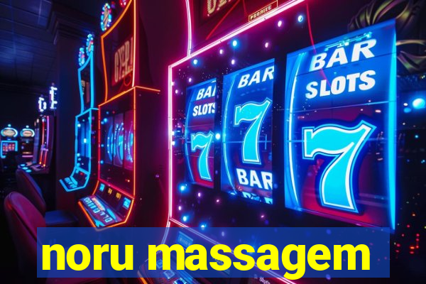 noru massagem